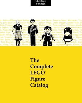 The Complete LEGO Figure Catalog: 1st Edition