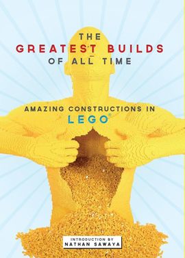 The Greatest Brick Builds: Amazing Creations in LEGO